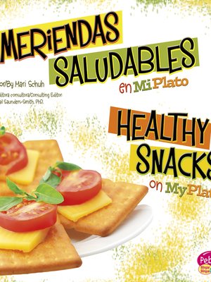 cover image of Meriendas saludables en MiPlato / Healthy Snacks on MyPlate